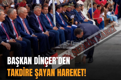 BAŞKAN DİNÇER'İN DAVRANIŞI TAKDİR TOPLADI