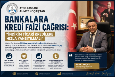 ATSO Başkanı Koçaş’tan Bankalara Kredi Faizi Çağrısı