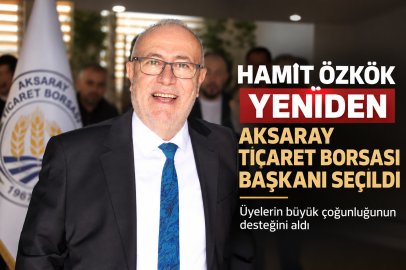 Hamit Özkök Güven Tazeledi: Aksaray Ticaret Borsası’nda Yeniden Başkan